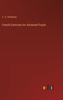 French Exercises for Advanced Pupils