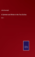 Summer and Winter in the Two Sicilies