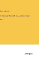 History of the Earth and Animated Nature: Vol. II