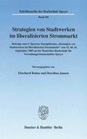 Strategien Von Stadtwerken Im Liberalisierten Strommarkt