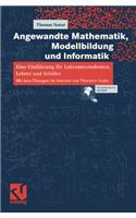 Angewandte Mathematik, Modellbildung Und Informatik