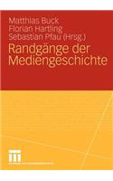 Randgänge der Mediengeschichte