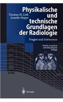Physikalische Und Technische Grundlagen Der Radiologie