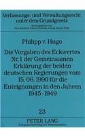 Die Vorgaben Des Eckwertes Nr. 1 Der Gemeinsamen Erklaerung Der Beiden Deutschen Regierungen Vom 15.06.1990 Fuer Die Enteignungen in Den Jahren 1945-1949