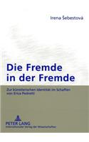 Die Fremde in Der Fremde