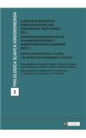 Slavische Geisteskultur: Ethnolinguistische Und Philologische Forschungen. Teil 1- Славянская духовная культ&#