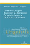 Die Entwicklung Des Deutschen Medizinischen Fachwortschatzes Im 19. Und 20. Jahrhundert