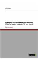 DynaMart - Erstellung eines dynamischen Shop-Portals auf Basis von PHP und MySQL: (German)