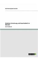 Kindheit, Erziehung und Gesellschaft im Wandel
