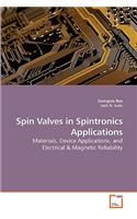 Spin Valves in Spintronics Applications