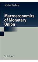 Macroeconomics of Monetary Union