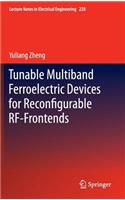 Tunable Multiband Ferroelectric Devices for Reconfigurable Rf-Frontends