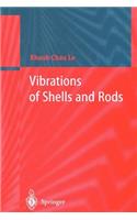 Vibrations of Shells and Rods