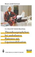 Thromboseprophylaxe Bei Ambulanten Patienten Mit Gipsimmobilisation