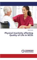 Physical Inactivity affecting Quality of Life in NCDs