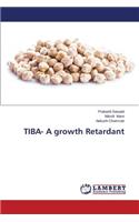 TIBA- A growth Retardant