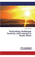 Technology challenges faced by rural women in South Africa