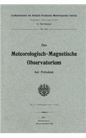Das Meteorologisch-Magnetische Observatorium Bei Potsdam