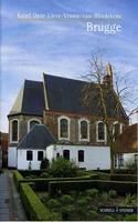 Brugge: Kapel Onze-Lieve-Vrouw-Van-Blindekens(2663 Kleine Kunstfuhrer / Kirchen U. Kloster)