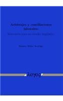 Arbitrajes Y Conciliaciones Laborales: Materiales Para Su Estudio Linguistico