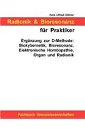 Radionik und Bioresonanz für Praktiker: (German)