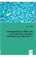 Investigations on MAC and Link Layer for a Wireless PROFIBUS over IEEE 802.11