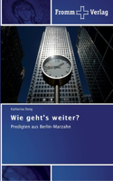 Wie geht`s weiter?