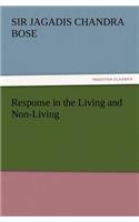 Response in the Living and Non-Living