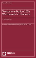 Telekommunikation 2021: Wettbewerb Im Umbruch