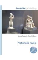 Prehistoric Music: (English)