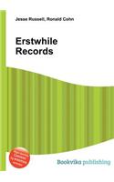 Erstwhile Records: (English)