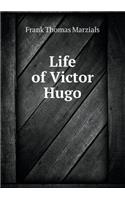 Life of Victor Hugo