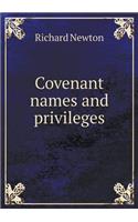 Covenant names and privileges