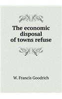 The Economic Disposal of Towns Refuse