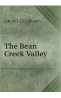 The Bean Creek Valley