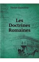 Les Doctrines Romaines: (French)