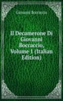 Il Decamerone Di Giovanni Boccaccio, Volume 1 (Italian Edition)