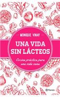 Una Vida Sin Lácteos