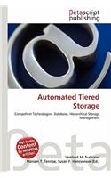 Automated Tiered Storage