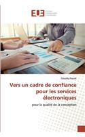 Vers un cadre de confiance pour les services électroniques