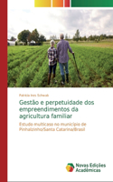 Gestão e perpetuidade dos empreendimentos da agricultura familiar