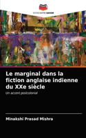 marginal dans la fiction anglaise indienne du XXe siècle