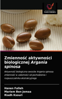 Zmiennosc aktywnosci biologicznej Argania spinosa