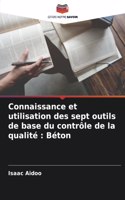 Connaissance et utilisation des sept outils de base du contrôle de la qualité