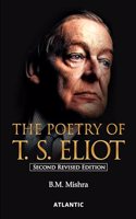 The Poetry of T.S. Eliot: Second Revised Edition