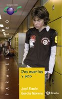 Dos muertos y pico / Two Dead and Peak (Paralelo Cero / Zero Parallel)