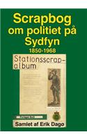 Scrapbog om politiet på Sydfyn: 1850-1968(Danish)