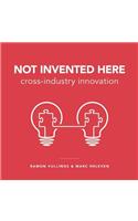 Not Invented Here: Cross-industry Innovation(English)