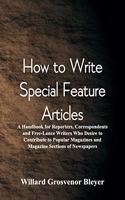 How To Write Special Feature Articles