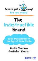 Indestructible Brand: Crisis Management in the Age of Social Media
